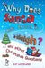 Why Does Santa Ride Around in a Sleigh? by Kay Woodward