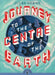 Journey to the Centre of the Earth by Jules Verne