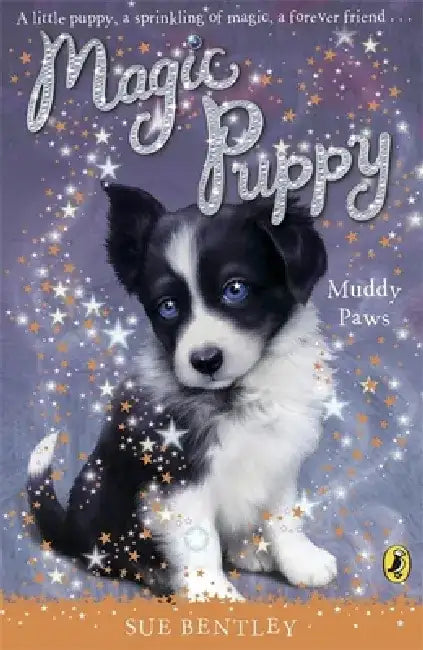 Magic Puppy #2 Muddy Paws by Sue Bentley