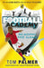 Football Academy: Reading the Game by Tom Palmer