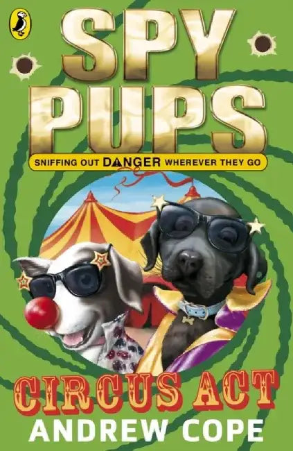 Spy Pups Circus ACT by Andrew Cope