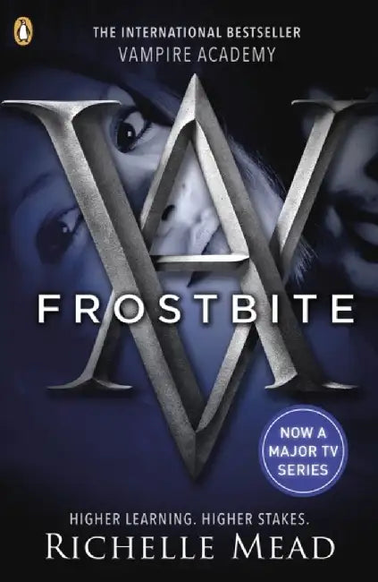 Vampire Academy: Frostbite (book 2) by Richelle Mead
