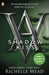 Vampire Academy: Shadow Kiss (book 3) by Richelle Mead