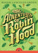 The Adventures of Robin Hood by Roger Lancelyn Green
