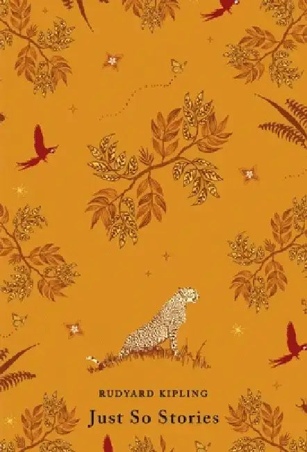 Just So Stories by Rudyard Kipling