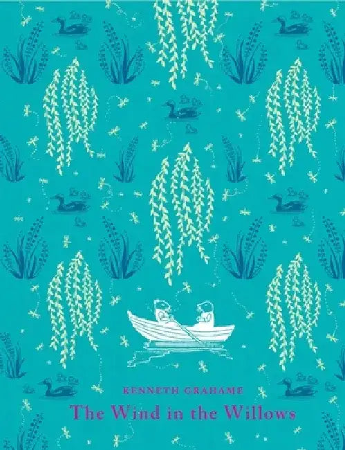 Wind in the Willows by Kenneth Grahame
