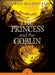 The Princess and the Goblin by George MacDonald
