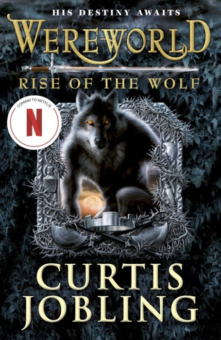 Wereworld: Rise of the Wolf (Book 1) by Curtis Jobling