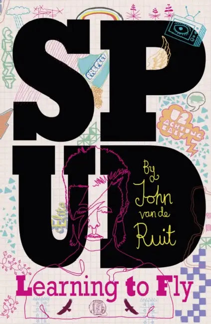 Spud - Learning to Fly. John Van de Ruit by John Van De Ruit