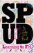 Spud - Learning to Fly. John Van de Ruit by John Van De Ruit