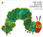 The Very Hungry Caterpillar. Eric Carle by Eric Carle