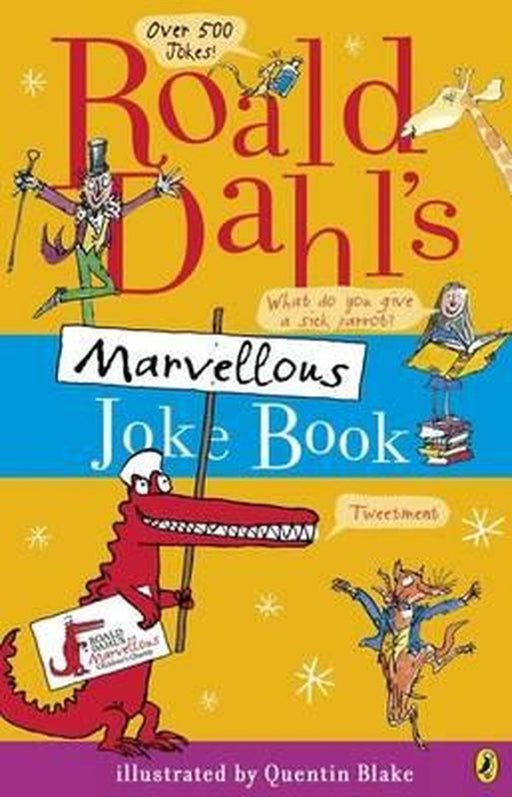 Roald Dahl's Marvellous Joke Book. by Roald Dahl
