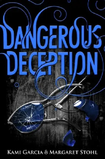 Dangerous Deception by Kami Garcia