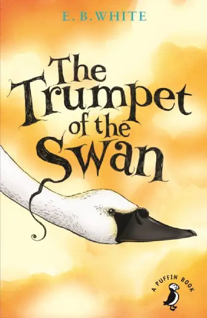 The Trumpet of the Swan by E. B. White