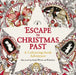 Escape to Christmas Past: A Colouring Book Adventure by Good Wives and Warriors