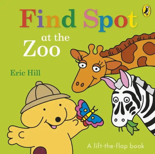 Find Spot at the Zoo by Eric Hill