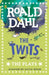 The Twits by Roald Dahl