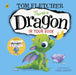 There's a Dragon in Your Book by Tom Fletcher