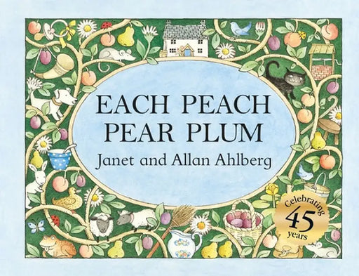Each Peach Pear Plum by Allan Ahlberg