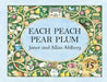 Each Peach Pear Plum by Allan Ahlberg