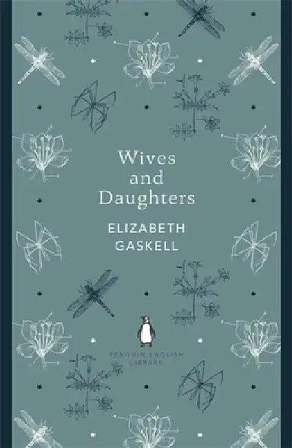 Wives and Daughters by Elizabeth Gaskell