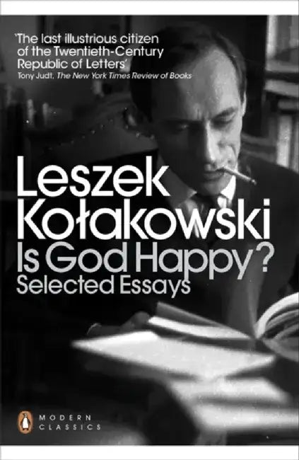 Is God Happy? by Leszek Kolakowski