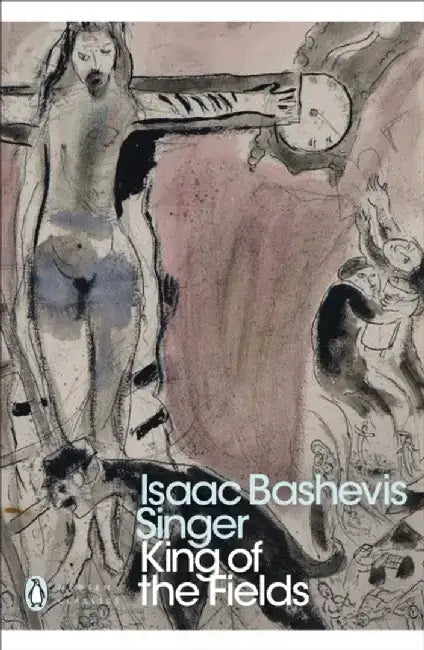 King of the Fields by Isaac Bashevis Singer