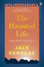 The Haunted Life by Jack Kerouac