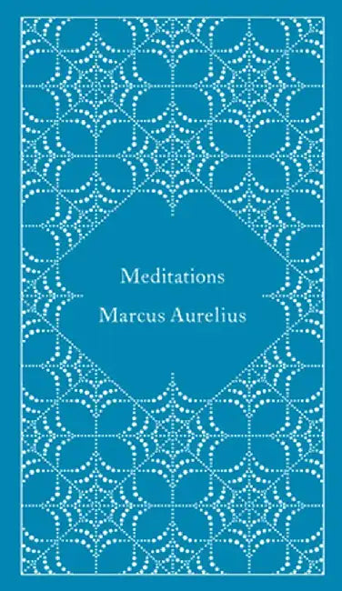 Meditations by Marcus Aurelius