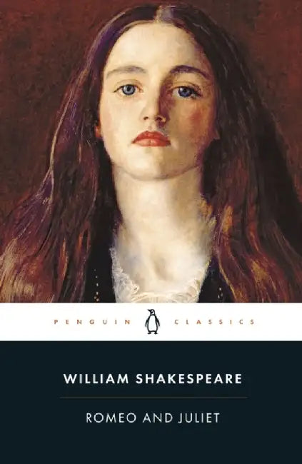 Romeo and Juliet by William Shakespeare
