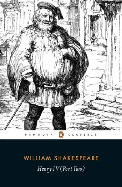 Henry IV Part Two by William Shakespeare