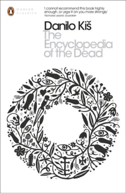 The Encyclopedia of the Dead by Danilo Kis