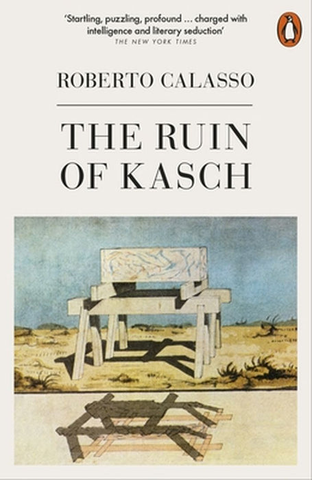 The Ruin of Kasch by Roberto Calasso