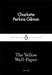 The Yellow Wall-Paper by Charlotte Perkins Gilman