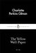 The Yellow Wall-Paper by Charlotte Perkins Gilman