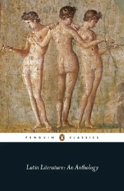 Latin Literature: An Anthology by Titus Maccius Plautus