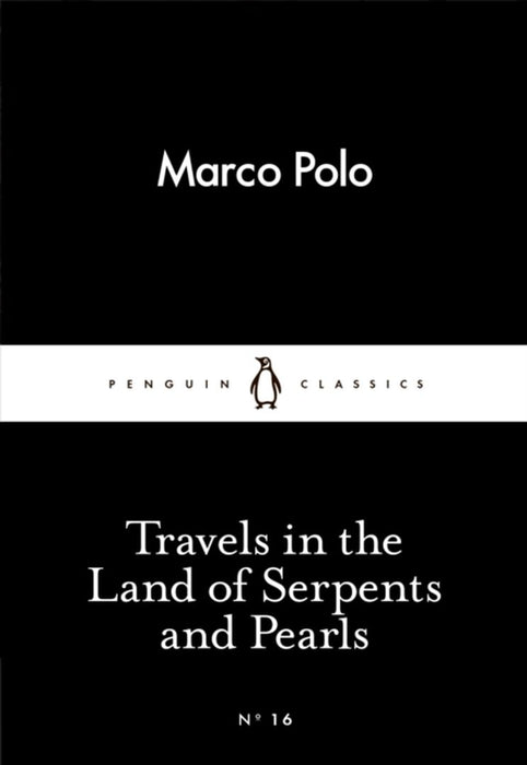 Travels in the Land of Serpents and Pearls by Marco Polo