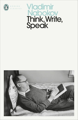 Think, Write, Speak by Vladimir Nabokov