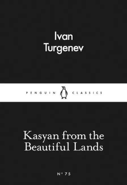 Kasyan from the Beautiful Lands by Ivan Turgenev
