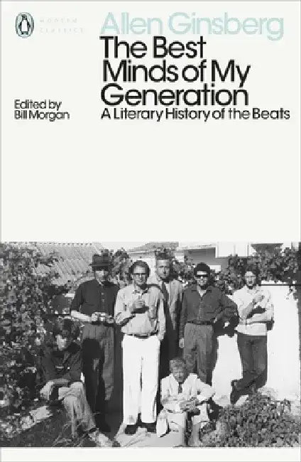 The Best Minds of My Generation by Allen Ginsberg