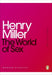 The World of Sex by Henry Miller