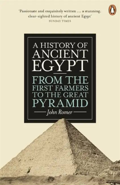 A History of Ancient Egypt by John Romer