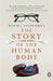 The Story of the Human Body by Daniel Lieberman