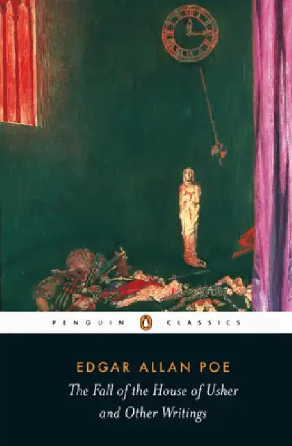 The Fall of the House of Usher and Other Writings: Poems, Tales, Essays, and Reviews by Edgar Allan Poe