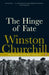The Hinge of Fate by Winston Churchill