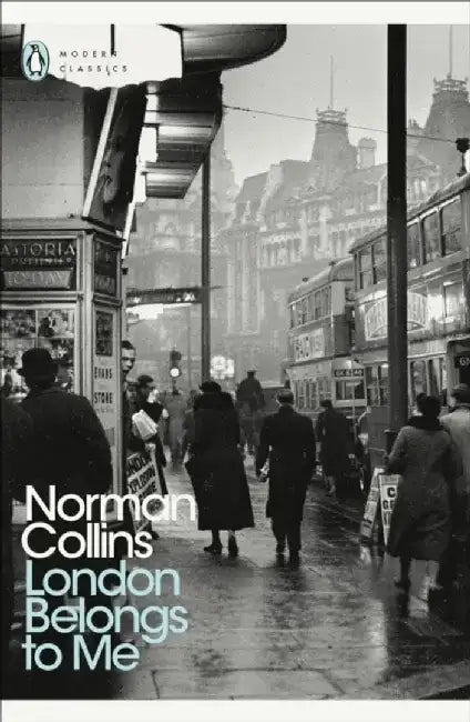 London Belongs to Me by Norman Collins