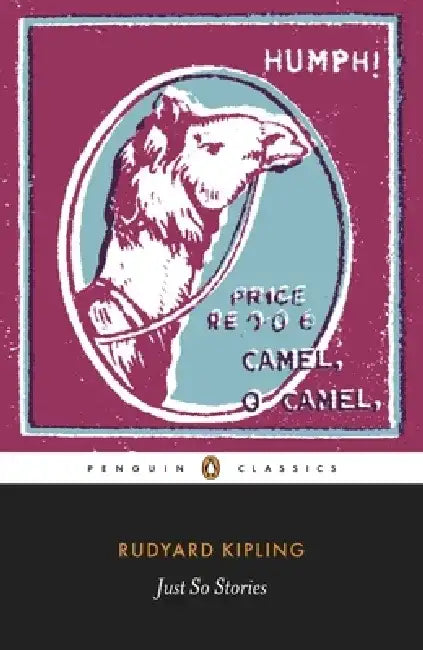 Just So Stories by Rudyard Kipling