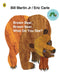 Brown Bear, Brown Bear, What Do You See?. by Bill Martin, JR. by Bill, Jr. Martin
