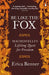 Be Like the Fox by Erica Benner
