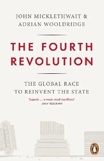 The Fourth Revolution by Adrian Wooldridge